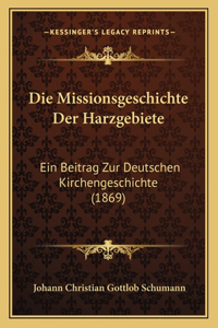 Missionsgeschichte Der Harzgebiete