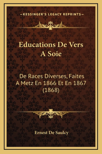 Educations De Vers A Soie