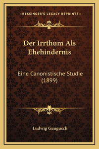 Der Irrthum Als Ehehindernis