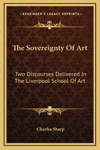 The Sovereignty Of Art