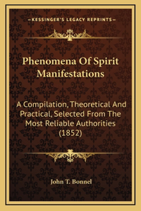 Phenomena Of Spirit Manifestations