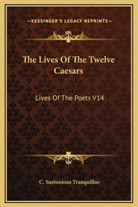 The Lives Of The Twelve Caesars