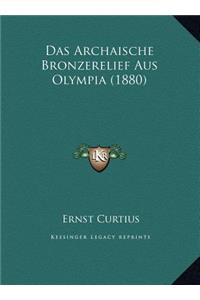 Das Archaische Bronzerelief Aus Olympia (1880)