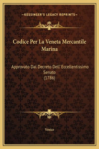 Codice Per La Veneta Mercantile Marina