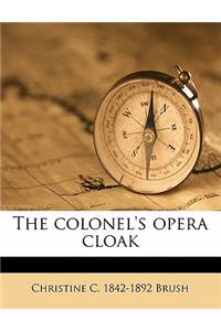 The Colonel's Opera Cloak