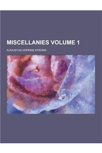 Miscellanies Volume 1
