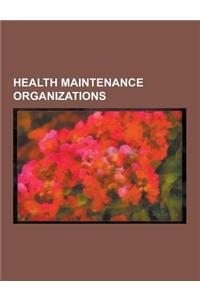 Health Maintenance Organizations