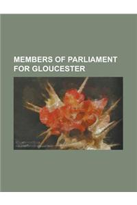 Members of Parliament for Gloucester