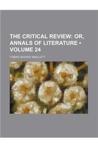 The Critical Review (Volume 24); Or, Annals of Literature