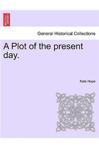 Plot of the Present Day.