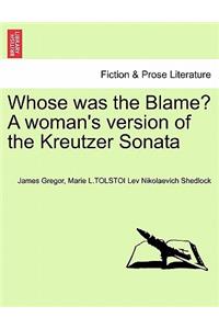 Whose Was the Blame? a Woman's Version of the Kreutzer Sonata