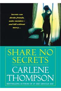 Share No Secrets