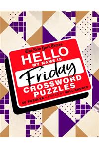 The New York Times Hello, My Name Is Friday