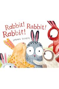 Rabbit! Rabbit! Rabbit!