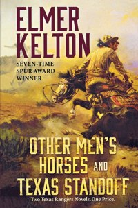 Other Men's Horses and Texas Standoff: Two Texas Rangers Novels