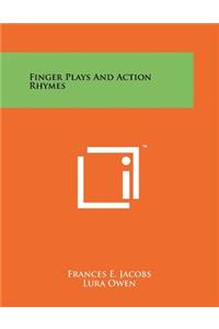 Finger Plays and Action Rhymes