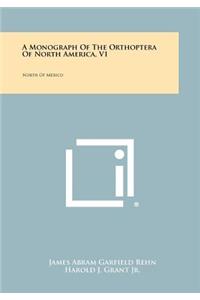 Monograph Of The Orthoptera Of North America, V1