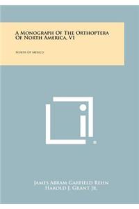 A Monograph Of The Orthoptera Of North America, V1