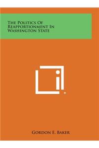 The Politics of Reapportionment in Washington State
