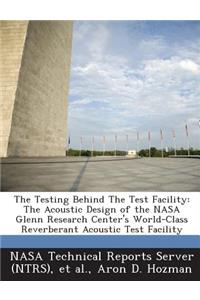 Testing Behind the Test Facility
