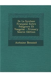 de La Syntaxe Francaise Entre Palsgrave Et Vaugelas