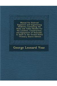 Manual for Railroad Engineers and Engineering Students