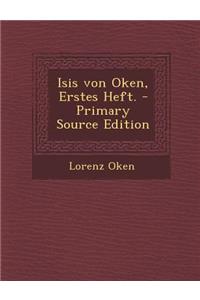 Isis Von Oken, Erstes Heft. - Primary Source Edition