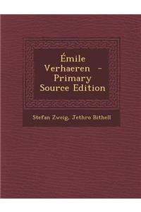 Emile Verhaeren - Primary Source Edition