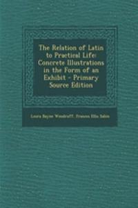 The Relation of Latin to Practical Life