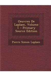 Oeuvres de Laplace, Volume 1 - Primary Source Edition