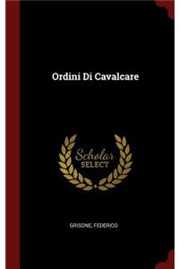 Ordini Di Cavalcare