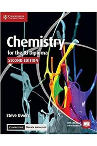 Chemistry for the IB Diploma Coursebook with Cambridge Elevate Enhanced Edition (2 Years)