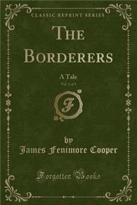 The Borderers, Vol. 1 of 3