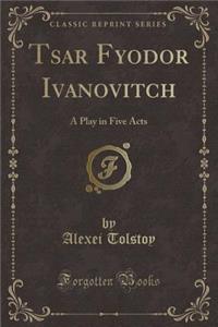 Tsar Fyodor Ivanovitch