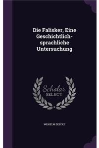 Die Falisker, Eine Geschichtlich-Sprachliche Untersuchung