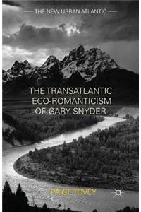 Transatlantic Eco-Romanticism of Gary Snyder