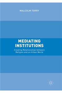 Mediating Institutions