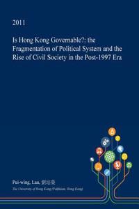 Is Hong Kong Governable?