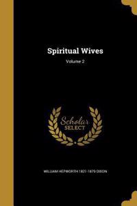 Spiritual Wives; Volume 2