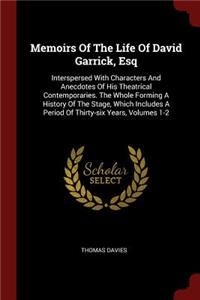 Memoirs Of The Life Of David Garrick, Esq