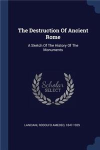 The Destruction Of Ancient Rome