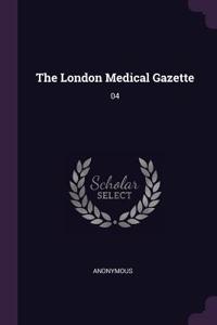 London Medical Gazette
