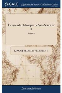 Oeuvres du philosophe de Sans-Souci. of 2; Volume 1
