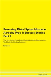 Reversing Distal Spinal Muscular Atrophy