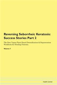 Reversing Seborrheic Keratosis: Success