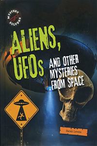 Aliens, UFOs and Other Mysteries from Space