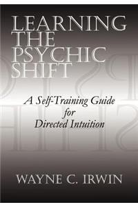 Learning The Psychic Shift