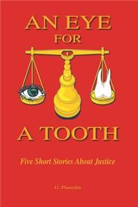 Eye for a Tooth
