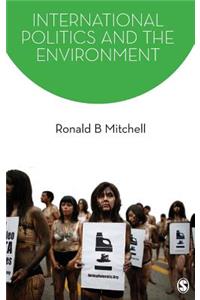 International Politics and the Environment