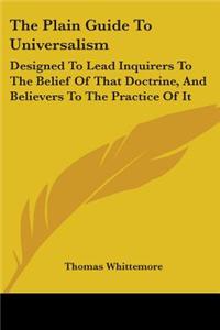 The Plain Guide To Universalism